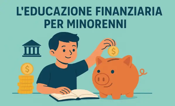Educazione Finanziaria Minorenni