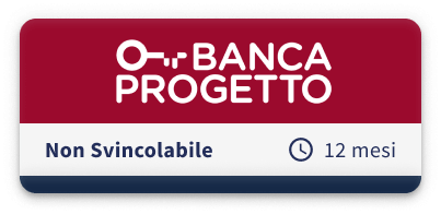 Banca Progetto Non Svincolabile 12 Mesi