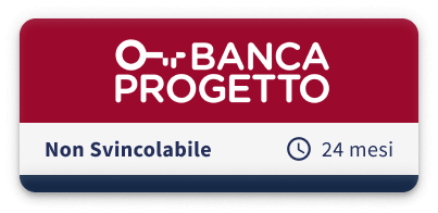 Banca Progetto Non Svincolabile 24 Mesi