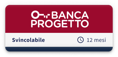 Banca Progetto Svincolabile 12 Mesi