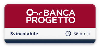 Banca Progetto Svincolabile 36 Mesi