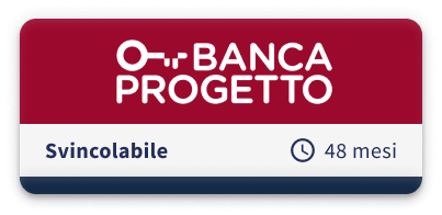 Banca Progetto Svincolabile 48 Mesi