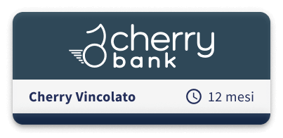 Cherry Bank Vincolato 12 Mesi